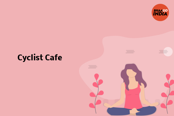 Cover Image of Event organiser - Cyclist Cafe | Bhaago India